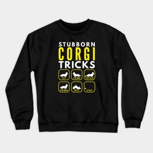 Stubborn Corgi Tricks - Dog Training Crewneck Sweatshirt